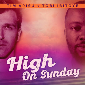 Album High on Sunday oleh Tim Arisu