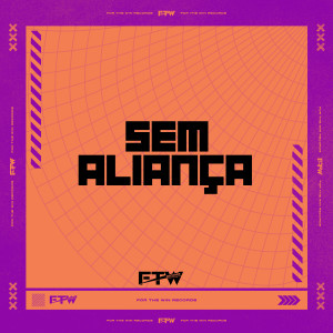 อัลบัม Sem Aliança (Explicit) ศิลปิน MC Fahah