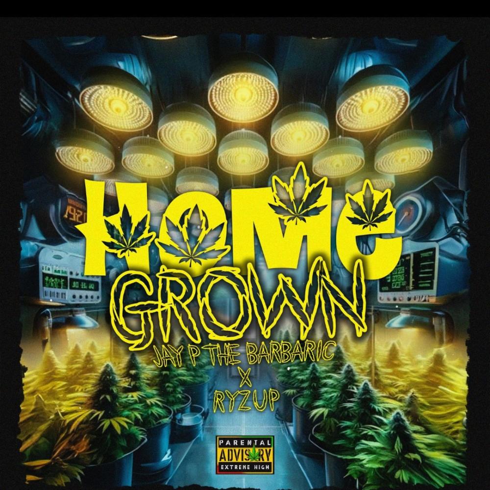 Home Grown (feat. Jay P The Barbaric) (Hazed Version) (Explicit)