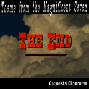 收聽Orquesta Cinerama的Theme from the Magnificent Seven歌詞歌曲