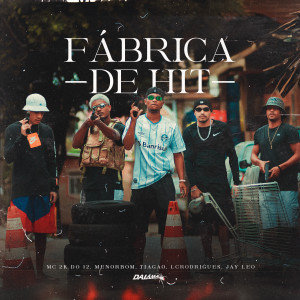 收聽Mc 2k Do 12的Fábrica de Hit (Explicit)歌詞歌曲