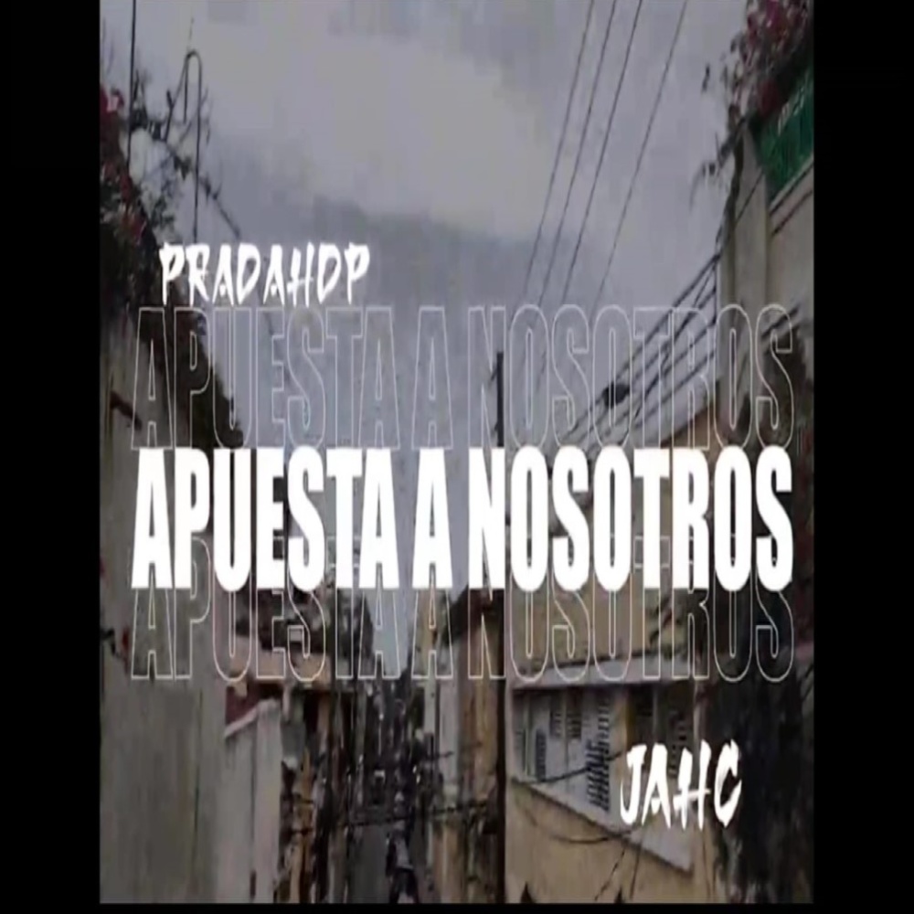 Apuesta a nosotros (feat. Prada H.D.P) (Explicit)