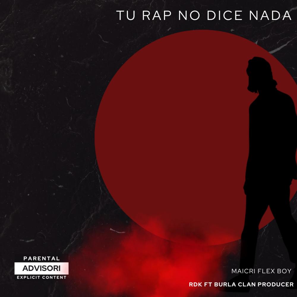 Tu Rap No Dice Nada (feat. Aiser & Kion) (Explicit)