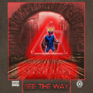 ดาวน์โหลดและฟังเพลง See the Way พร้อมเนื้อเพลงจาก Xento Dee
