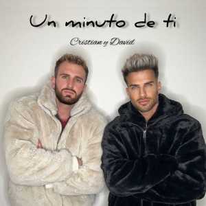 ดาวน์โหลดและฟังเพลง Un Minuto de Ti พร้อมเนื้อเพลงจาก Cristian y David