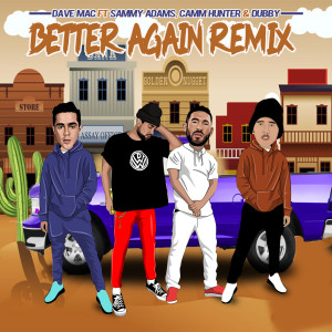 Album Better Again (Remix) from Camm Hunter