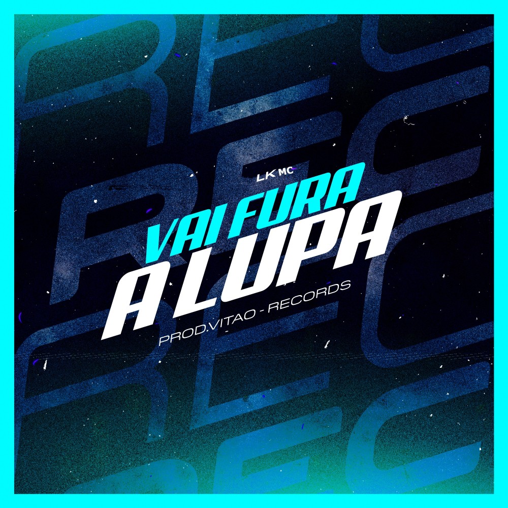 Vai Fura a Lupa