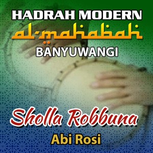 Dengarkan Sholla Robbuna lagu dari Abi Rosi dengan lirik
