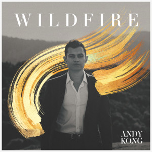 Dengarkan Wildfire (其他) lagu dari Andy Kong dengan lirik