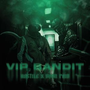 收聽Hostile的VIP BANDIT (Explicit)歌詞歌曲