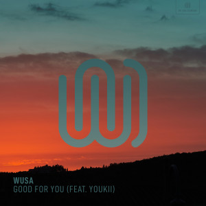 ดาวน์โหลดและฟังเพลง Good for You พร้อมเนื้อเพลงจาก WUSA