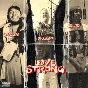 LOVE STRONG (feat. Lewie) (Explicit) dari Lewie