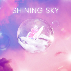 收聽Athostvz的Shining Sky歌詞歌曲