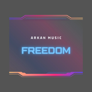Album Freedom from Arkan Music