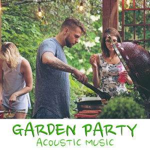 อัลบัม Garden Party Acoustic Music ศิลปิน Various Artists
