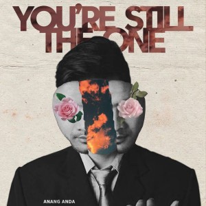 Dengarkan You're Still the One (Cover Version) lagu dari Anang Anda dengan lirik