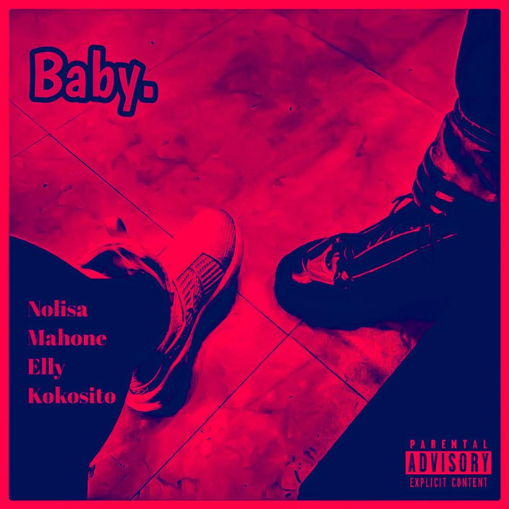 Baby(with Nolisa, Mahone & Elly) (Explicit)