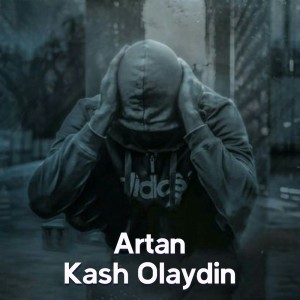 Kash Olaydin dari Artan