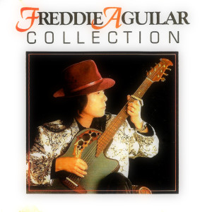 อัลบัม Collection ศิลปิน Freddie Aguilar