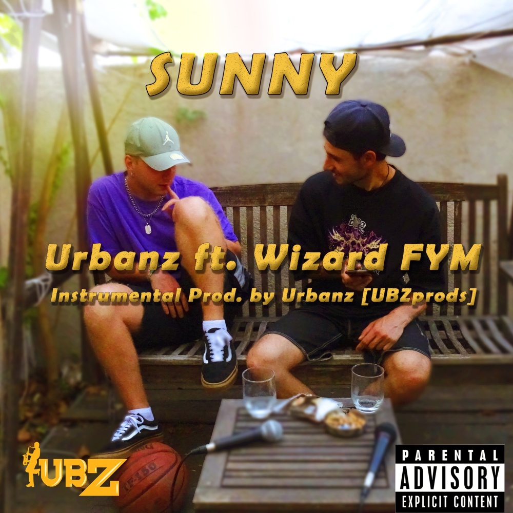 SUNNY (feat. Wizard FYM) (Explicit)