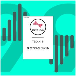 Teckni B的專輯Speederground