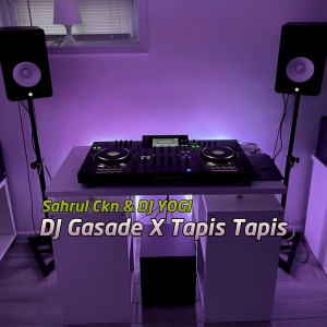 Album DJ Gasade / Tapis Tapis oleh Sahrul Ckn