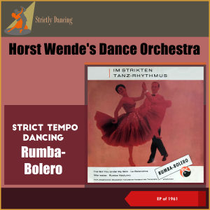 收听Horst Wende的La Golondrina (Rumba-Bolero, Tanztempo 32)歌词歌曲