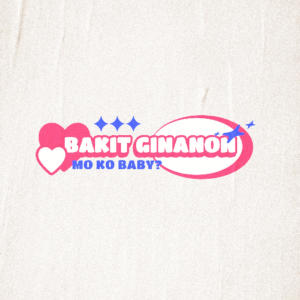 ดาวน์โหลดและฟังเพลง BAKIT GINANON MO KO BABY? (feat. Grey Stunna) (Explicit) พร้อมเนื้อเพลงจาก Highpose