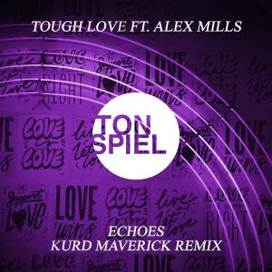 收聽Tough Love的Echoes (Kurd Maverick Remix)歌詞歌曲