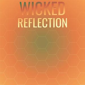 Various Artists的專輯Wicked Reflection