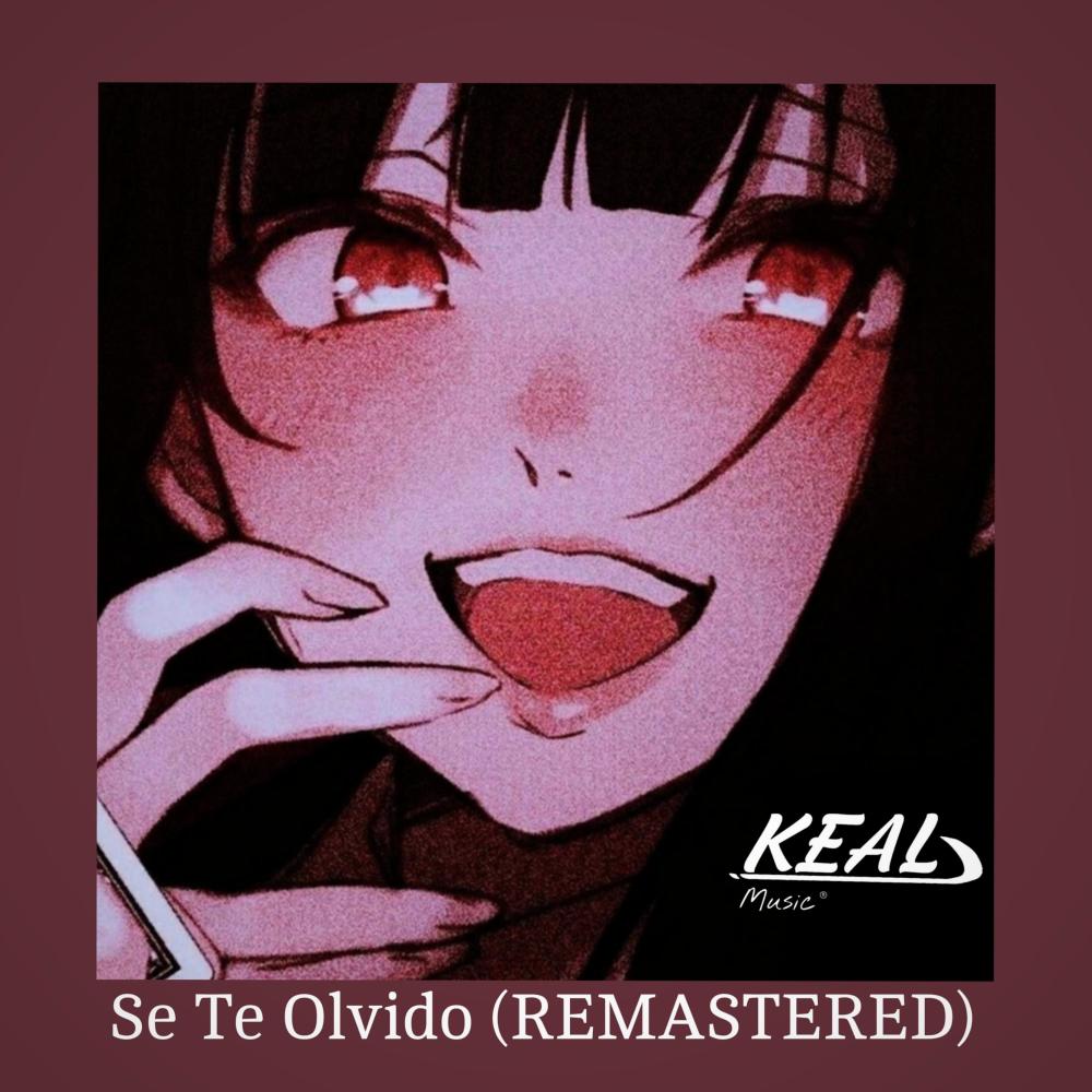 SE TE OLVIDO (REMASTERED)