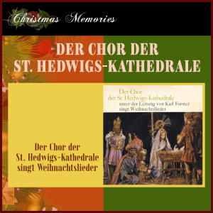 Der Chor der St. Hedwigs-Kathedrale unter der Leitung von Karl Forster singt Weihnachtslieder dari Chor der St. Hedwigs-Kathedrale Berlin