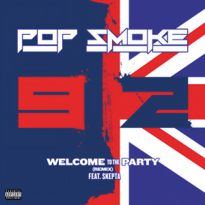 收聽Pop Smoke的Welcome To The Party (Remix|Explicit)歌詞歌曲