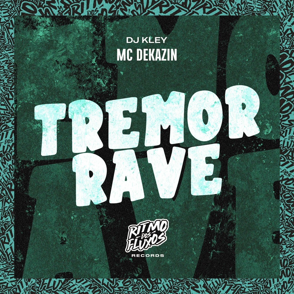 Tremor Rave (Explicit)