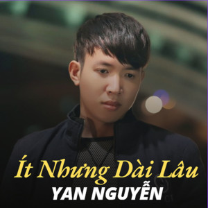 Album Ít Nhưng Dài Lâu from Yan Nguyễn