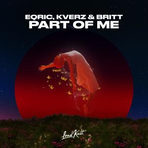 ดาวน์โหลดและฟังเพลง Part Of Me พร้อมเนื้อเพลงจาก EQRIC