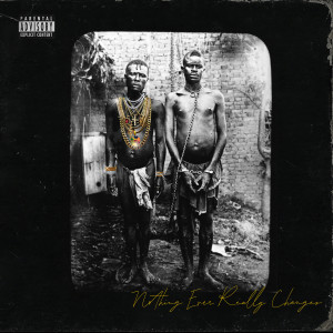 Album Nothing Ever Really Changes (Explicit) from Minus Gravity