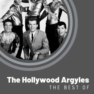 อัลบัม The Best of The Hollywood Argyles ศิลปิน The Hollywood Argyles