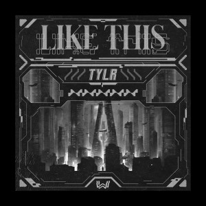 收聽TYLR的Like This歌詞歌曲