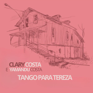 Clary Costa的專輯Tango para Tereza