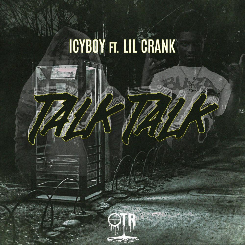 TALK TALK (feat. Lil Crank) (Explicit)