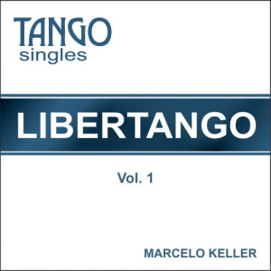 收聽Marcelo Keller的Libertango歌詞歌曲