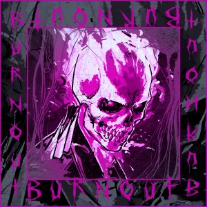 收聽Pluxry SkUrt的BURNOUT (Explicit)歌詞歌曲