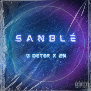 Listen to Sanblé song with lyrics from G-Deter