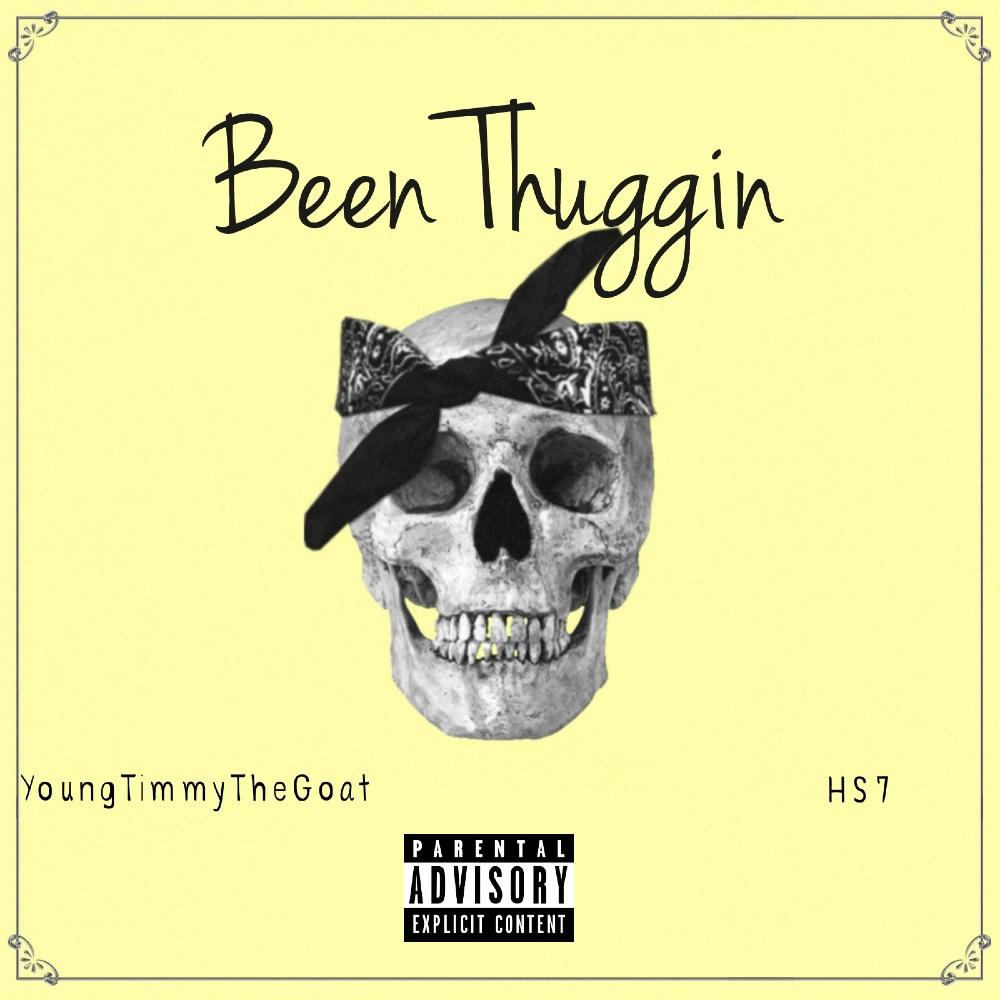 Been Thuggin' (feat. HS7) (Explicit)