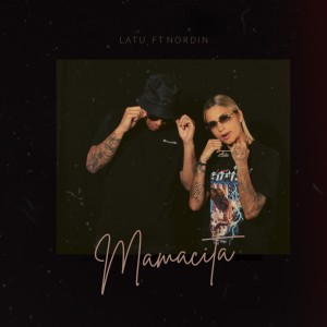 Dengarkan Mamacita (Explicit) lagu dari LATU dengan lirik