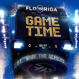 收聽Flo Rida的Game Time (feat. Sage the Gemini)歌詞歌曲