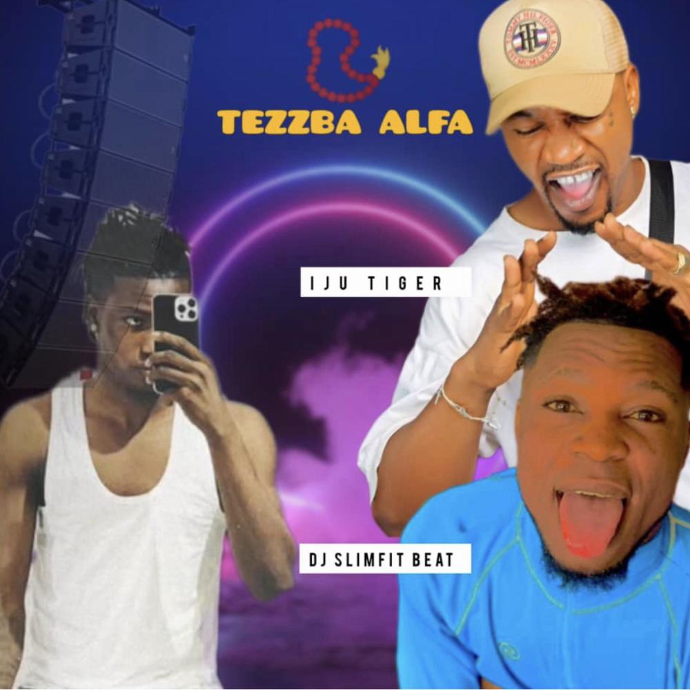 Tezzba Alfa (feat. Iju Tiger)