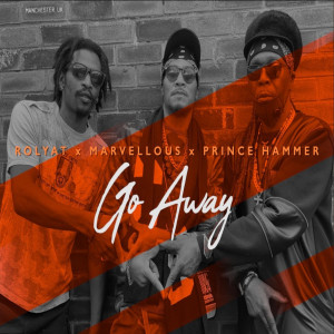 Listen to Go Away song with lyrics from Rolyat