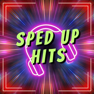 อัลบัม Sped Up Hits ศิลปิน Nightcore Remix Guys